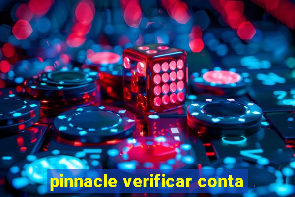 pinnacle verificar conta